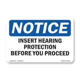 Insert Hearing Protection Before Sign