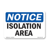 Isolation Area Sign