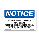 Keep Combustible Material Out Of The Robot