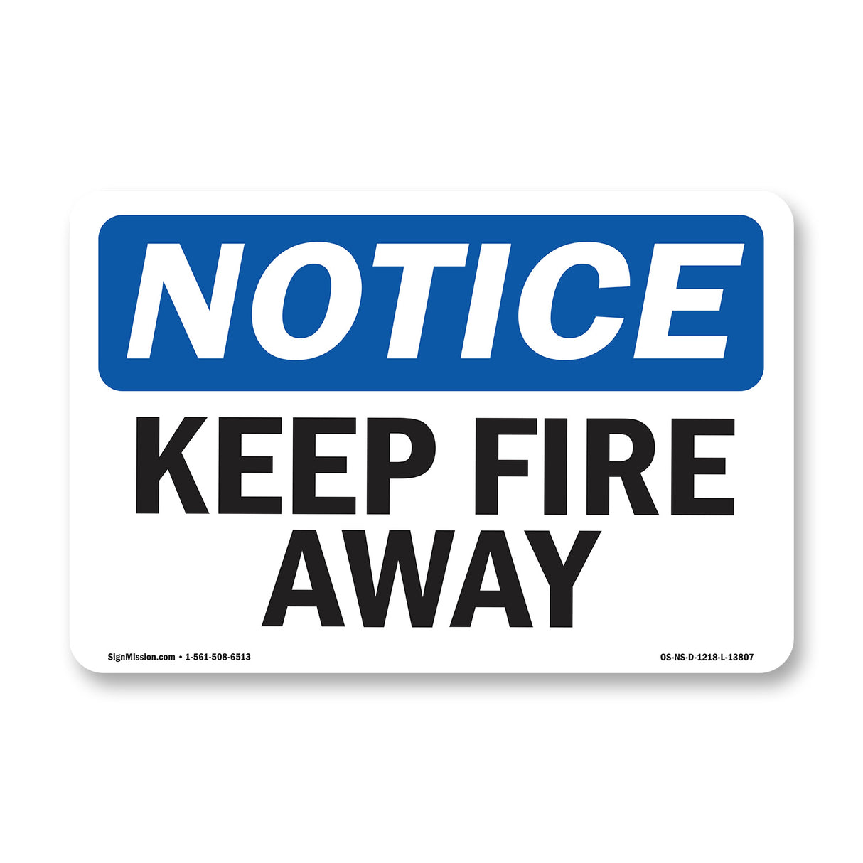 Keep Fire Away Sign