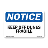Keep Off Dunes Fragile Sign