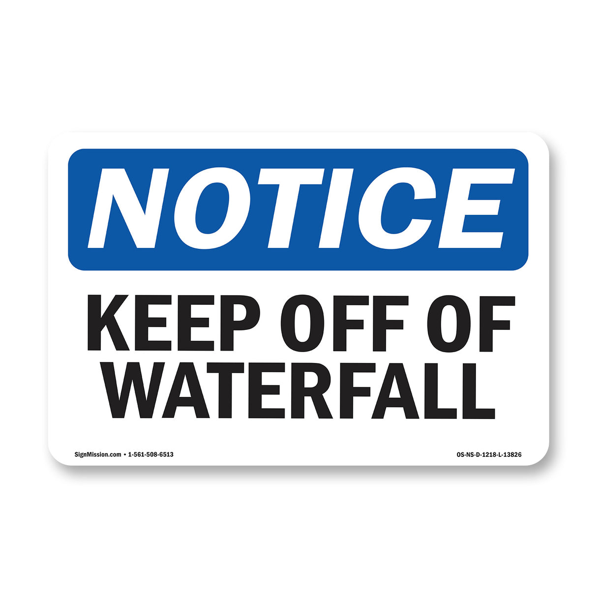 Keep Off Of Waterfall