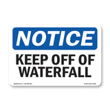 Keep Off Of Waterfall