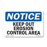 Keep Out Erosion Control Area