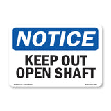 Keep Out Open Shaft Sign