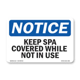 Keep Spa Covered While Not In Use