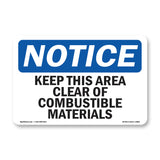 Keep This Area Clear Of Combustible Materials Sign