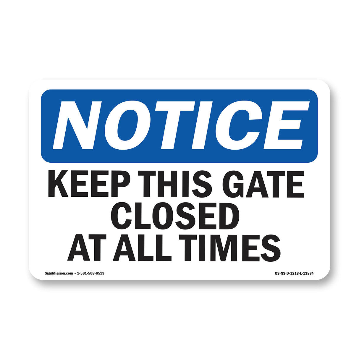Keep This Gate Closed At All Times