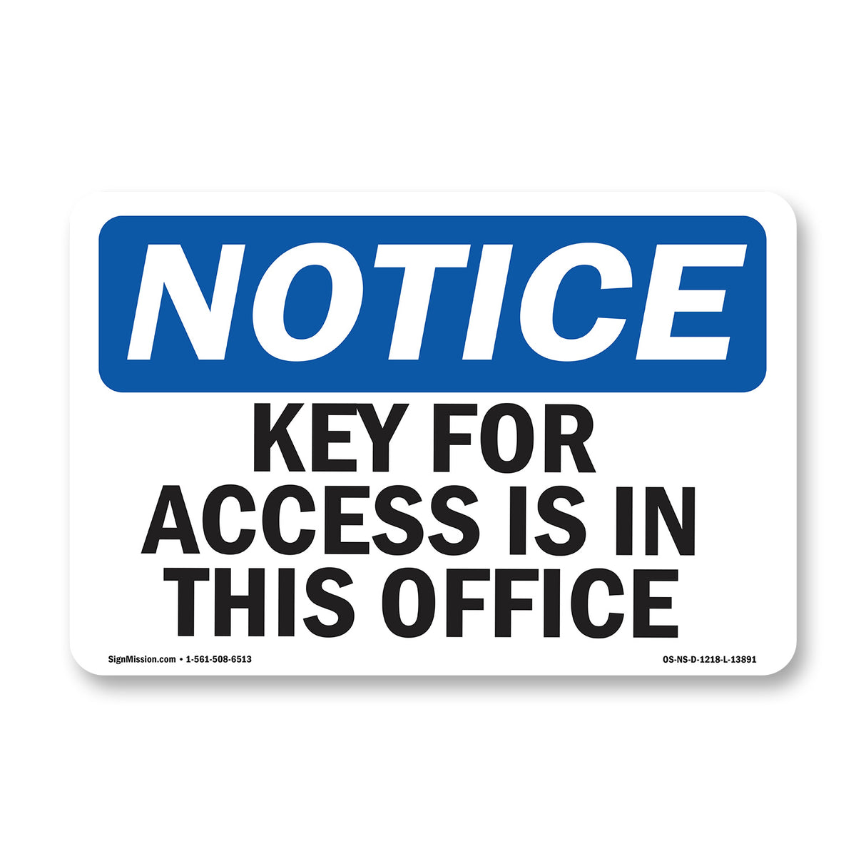 Key For Access Is In The Office