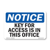 Key For Access Is In The Office