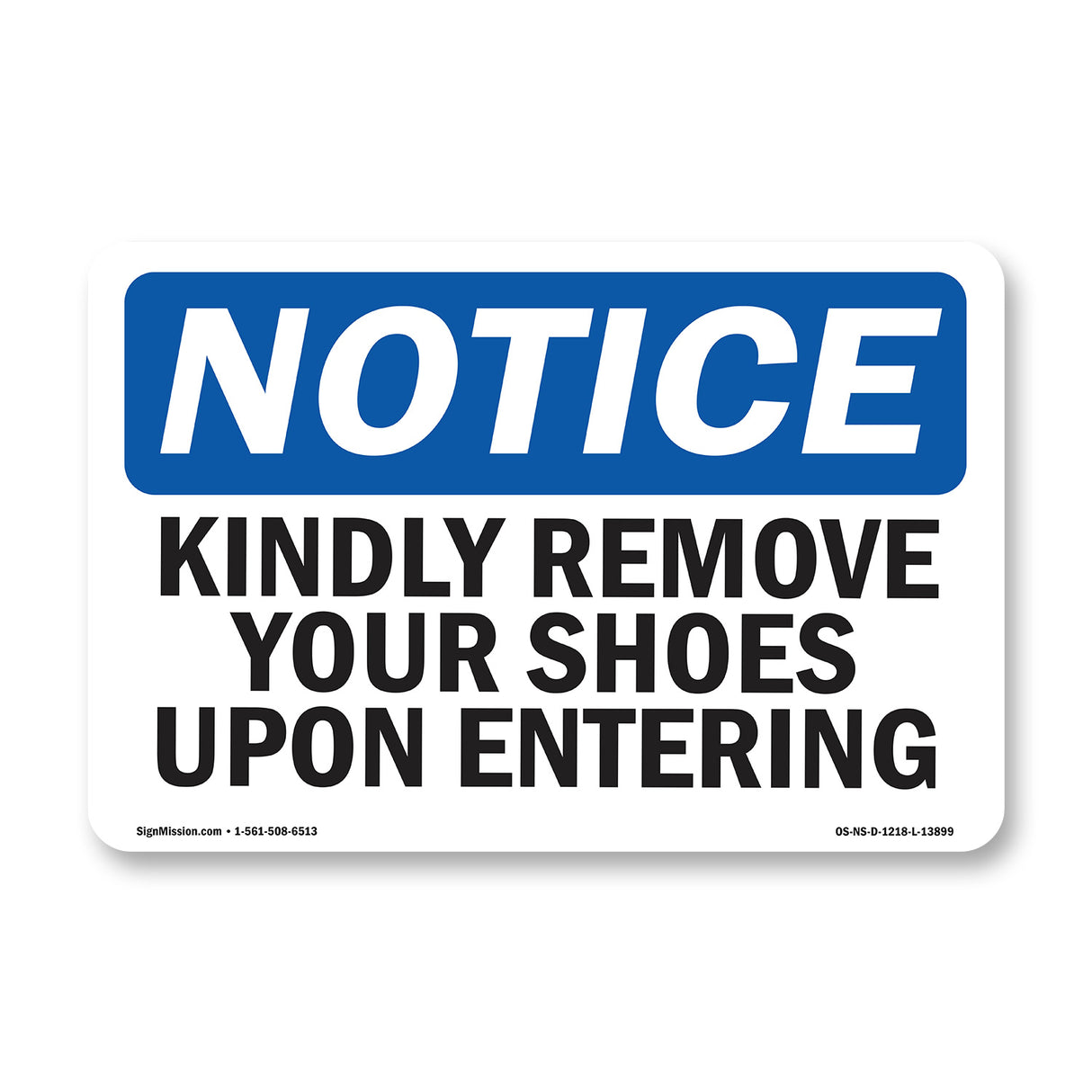 Kindly Remove Your Shoes Upon Entering