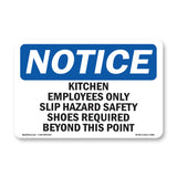 Kitchen Employees Only Slip Hazard Safety