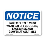 Lab Employees Must Wear Safety Goggles,