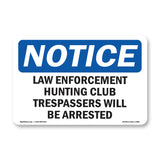 Law Enforcement Hunting Club Trespassers