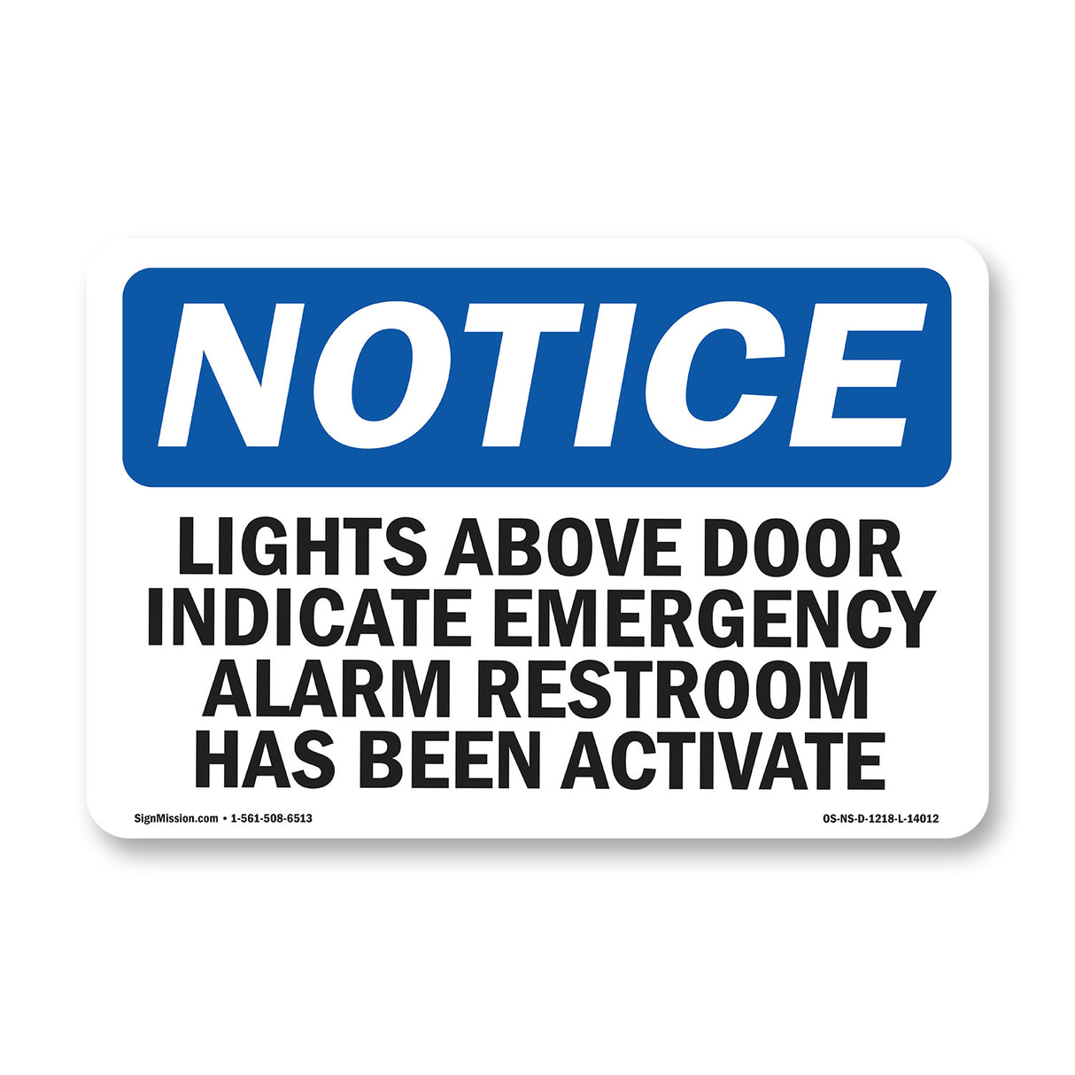 Lights Above Door Indicate Emergency Alarm