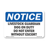 Livestock Guardian Dog On Duty Do Not Enter Sign