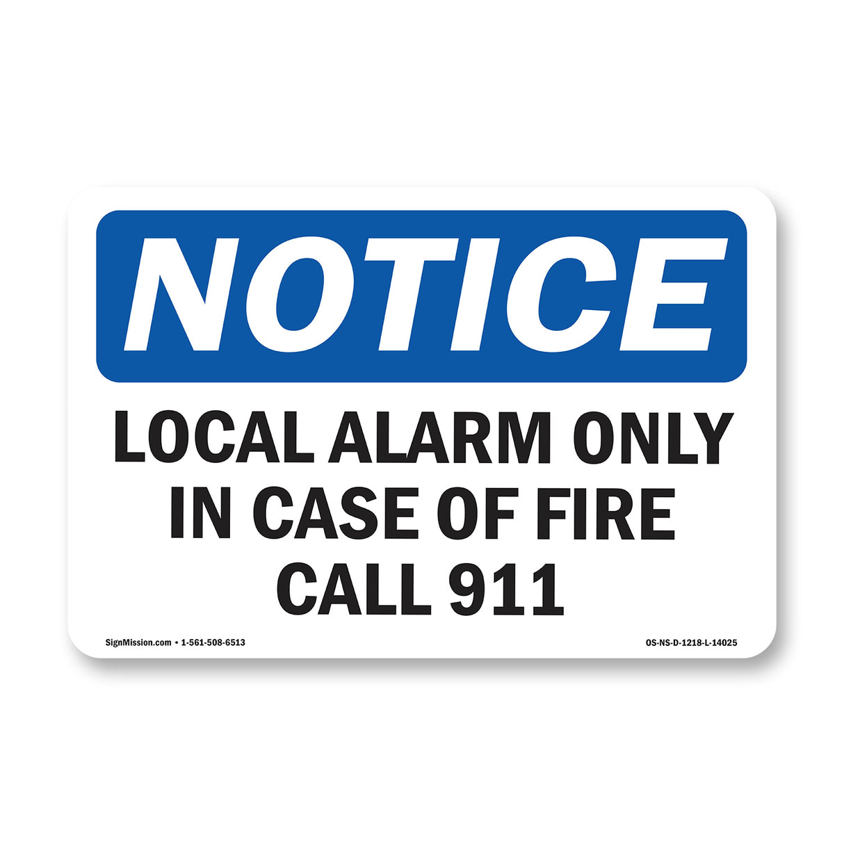 Local Alarm Only In Case Of Fire Call 911 Sign