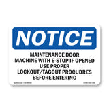 Maintenance Door Machine Will E-Stop If Sign