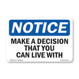 Make A Decision That You Can Live With