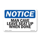 Man Cave Leave Seat Up When Done