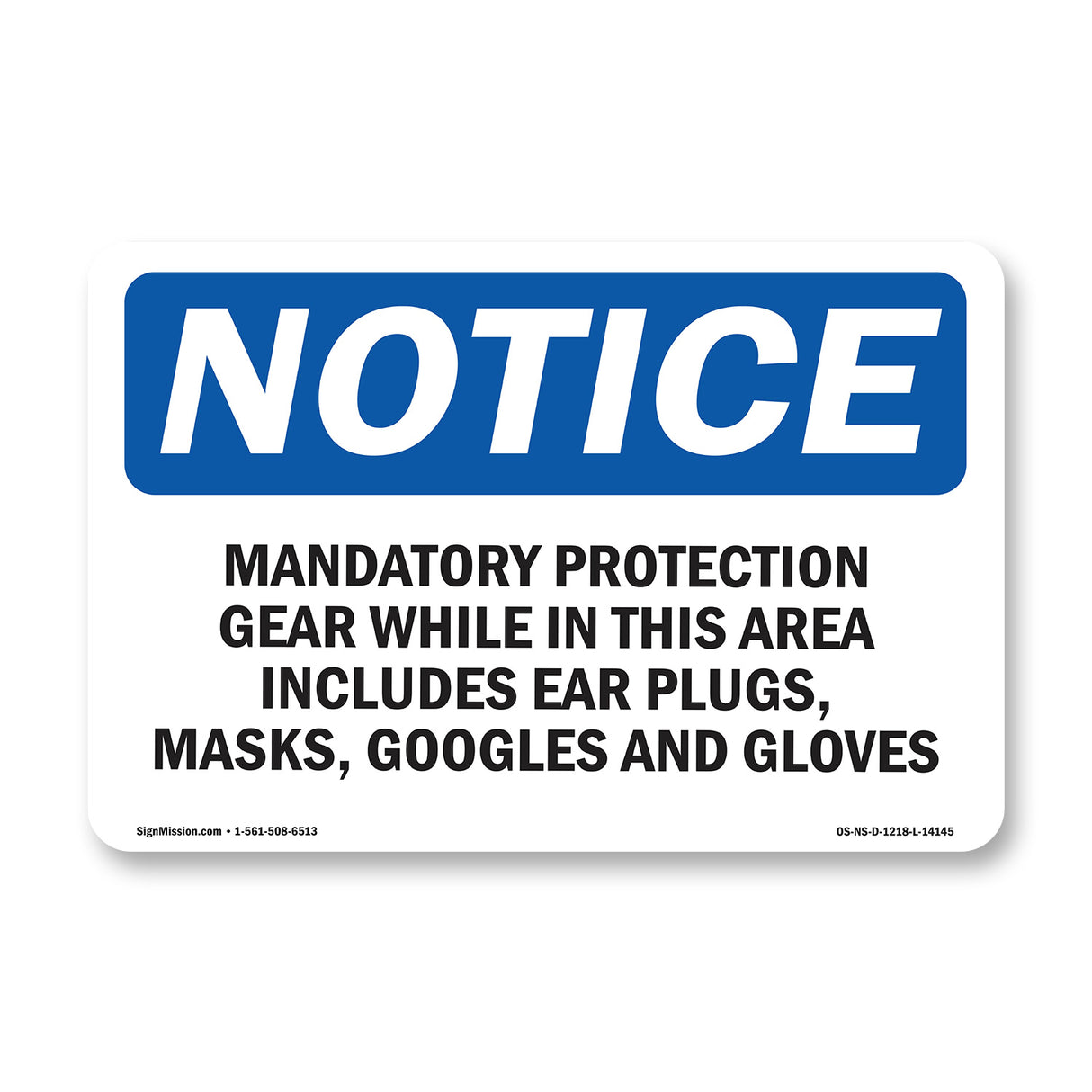 Mandatory Protection Gear While In This