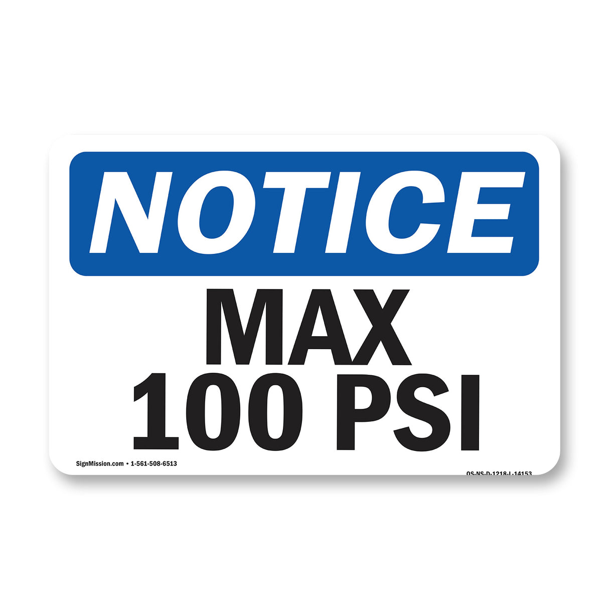 Max 100 PSI