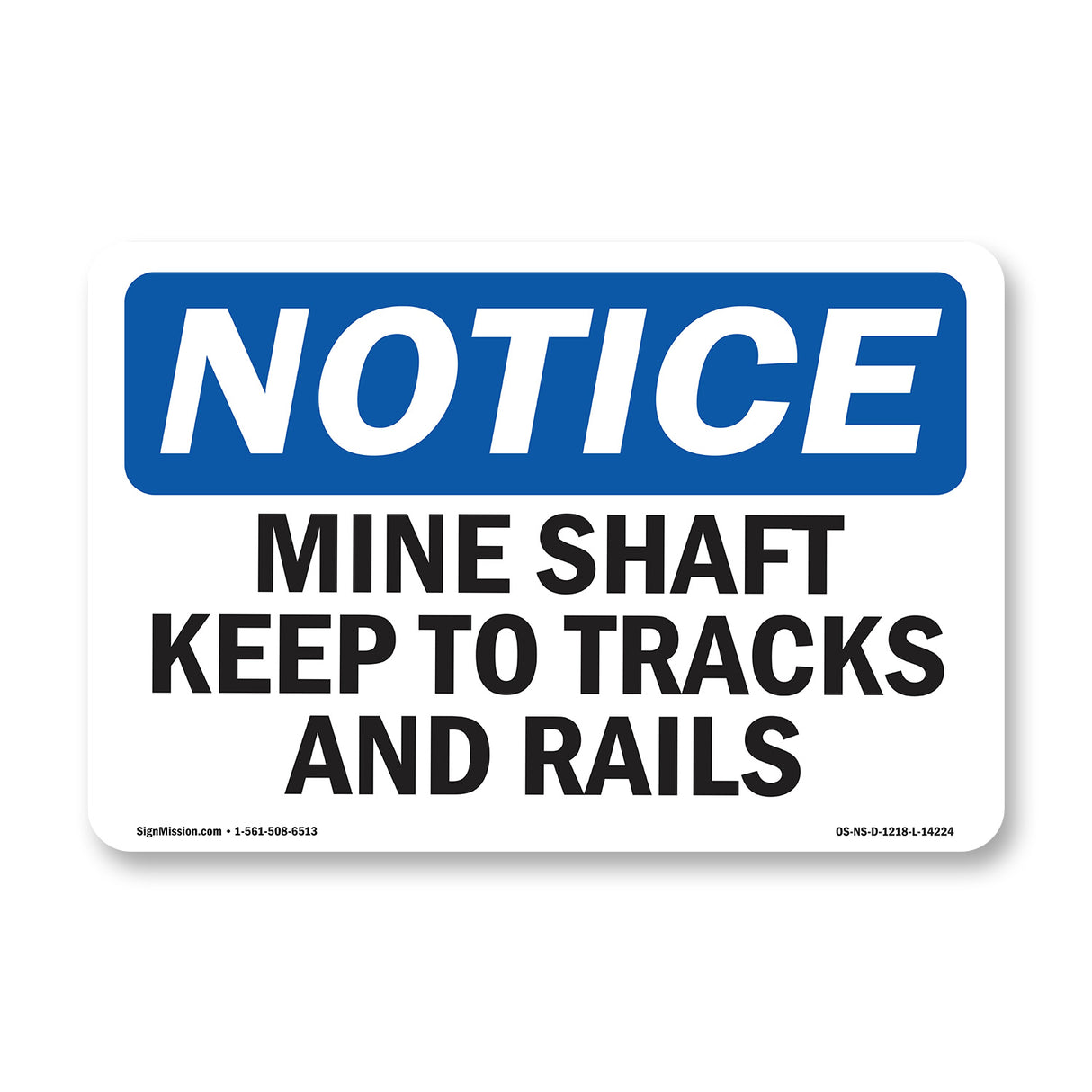 Mine Shafts Keep To Tracks And Trails Sign