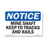 Mine Shafts Keep To Tracks And Trails Sign