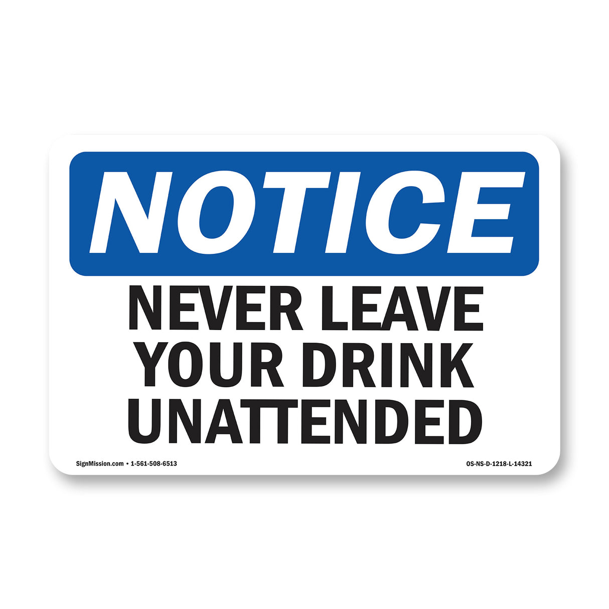Never Leave Your Drink Unattended