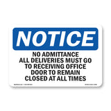 No Admittance All Deliveries Must Go To