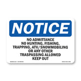 No Admittance No Hunting, Fishing,