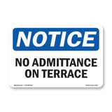 No Admittance On Terrace
