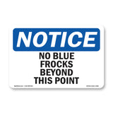No Blue Frocks Beyond This Point
