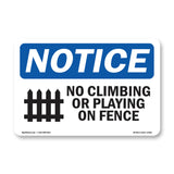 No Climbing Or Playing On Fence