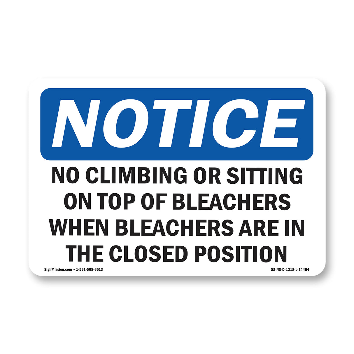 No Climbing Or Sitting On Top Of Bleachers Sign