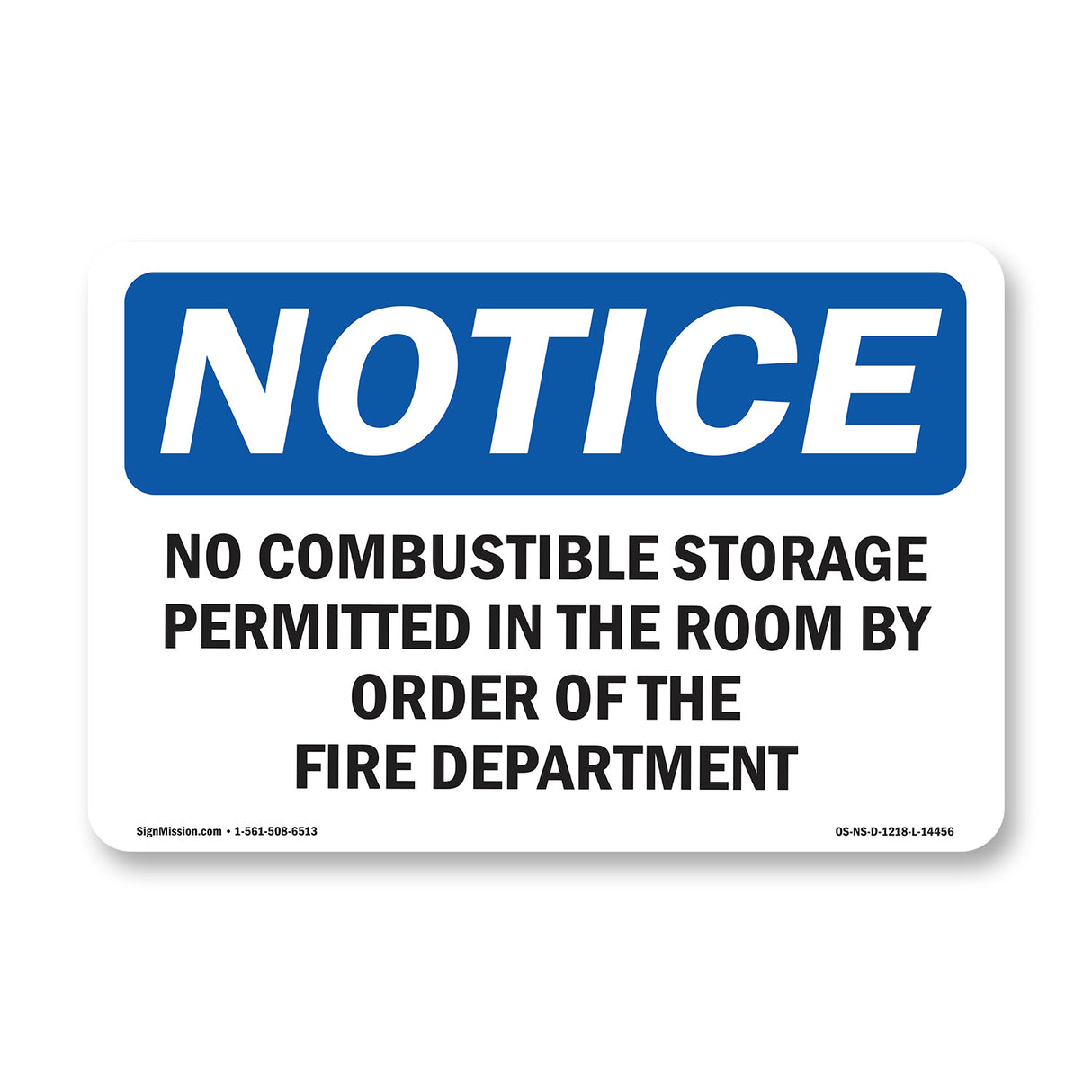 No Combustible Storage Permitted In This