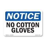 No Cotton Gloves