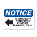 No Deliveries To This Entrance