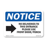 No Deliveries To This Entrance
