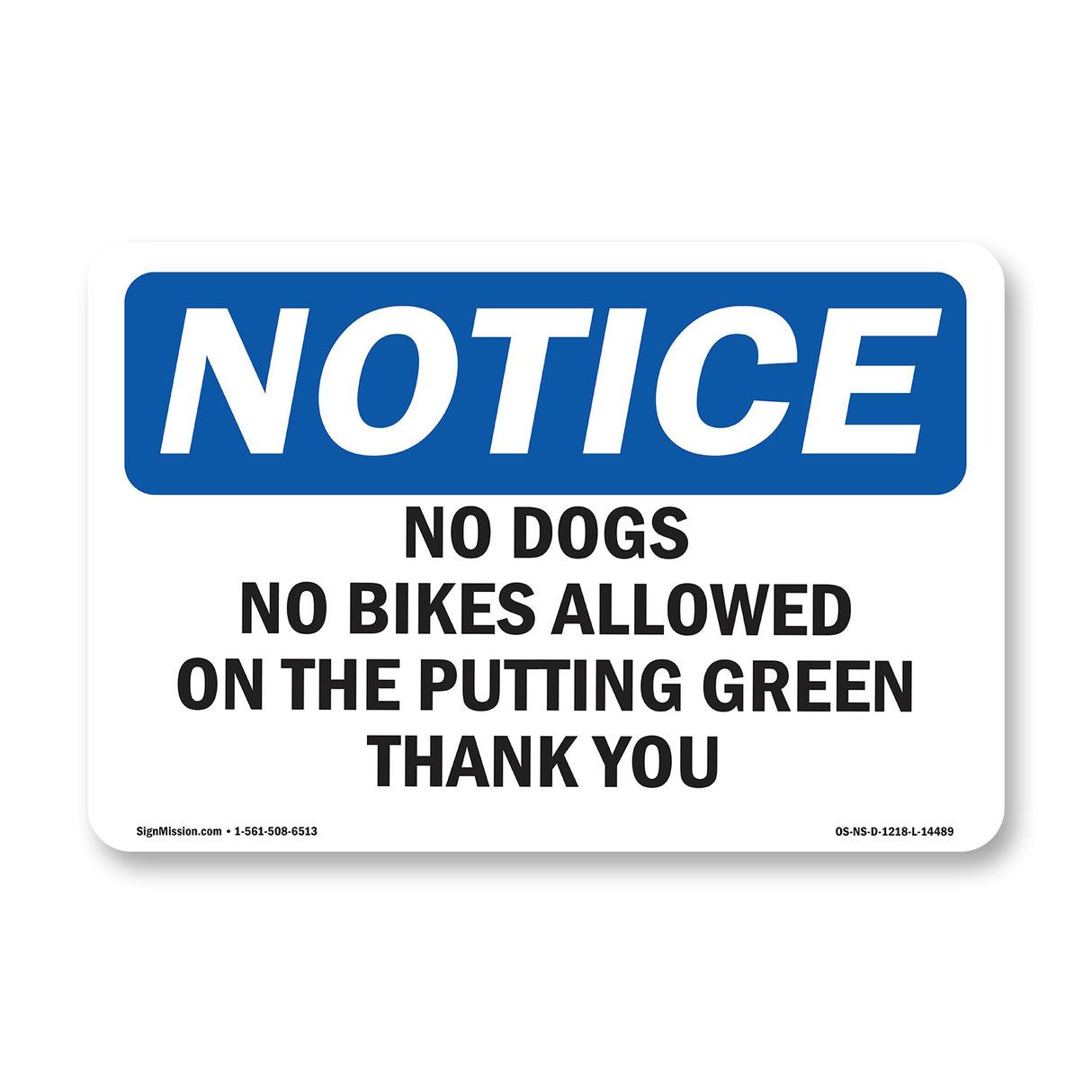 No Dogs No Bikes Allowed On The Putting