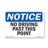 No Driving Past This Point