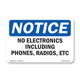 No Electronics Including Phones, Radios Etc