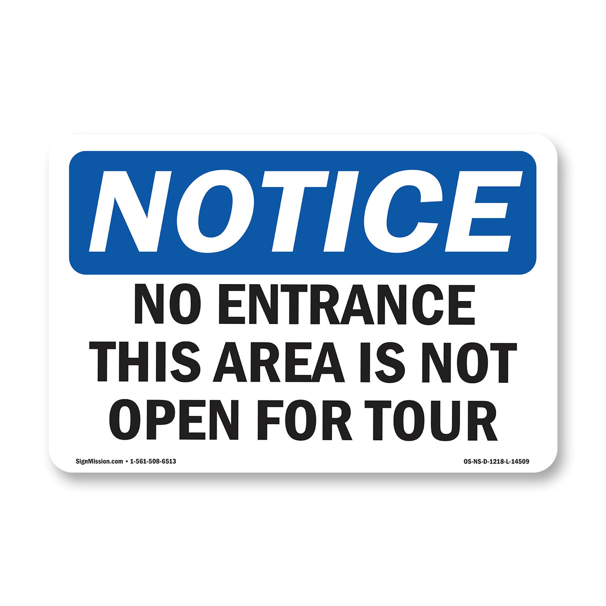 No Entrance This Area Is Not Open For Tour