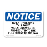 No Entry Beyond This Point Violators