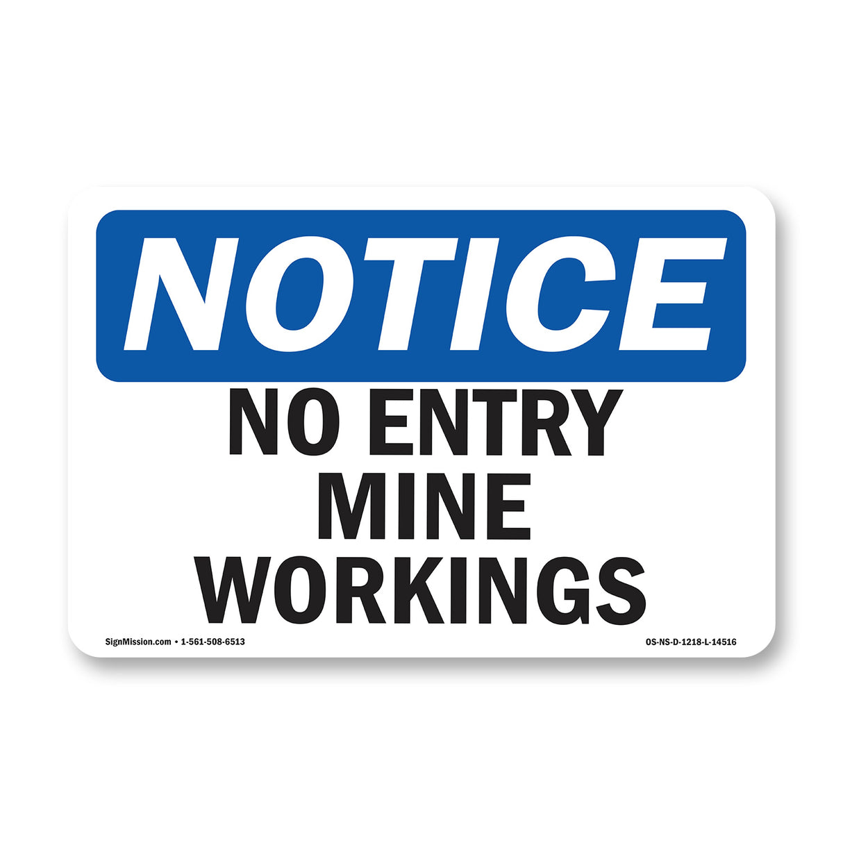 No Entry Mine Workings Sign