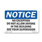 No Exceptions Do Not Allow Anyone In The
