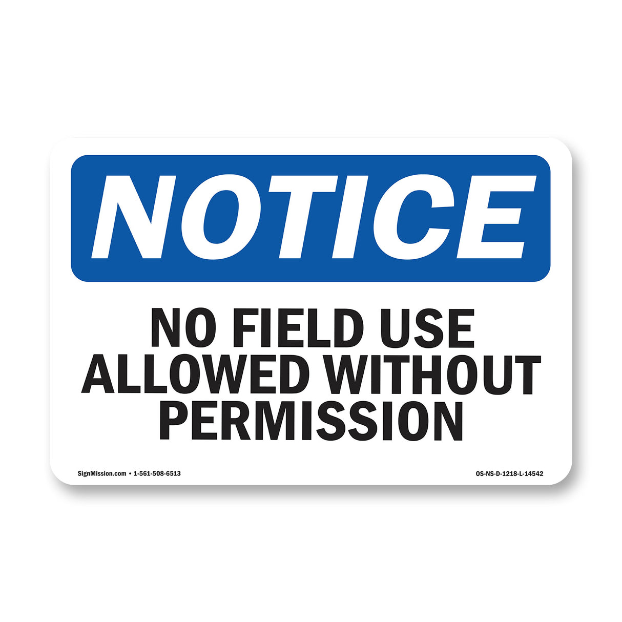 No Field Use Allowed Without Permission