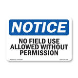 No Field Use Allowed Without Permission