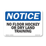 No Floor Hockey Or Dry Land Training