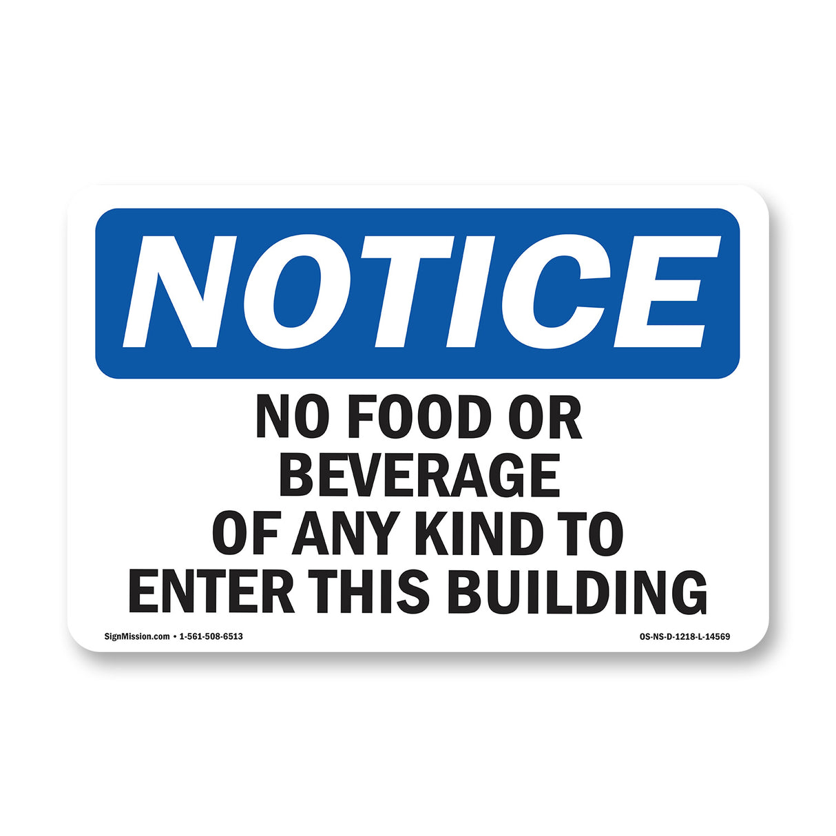 No Food Or Beverages Of Any Kind